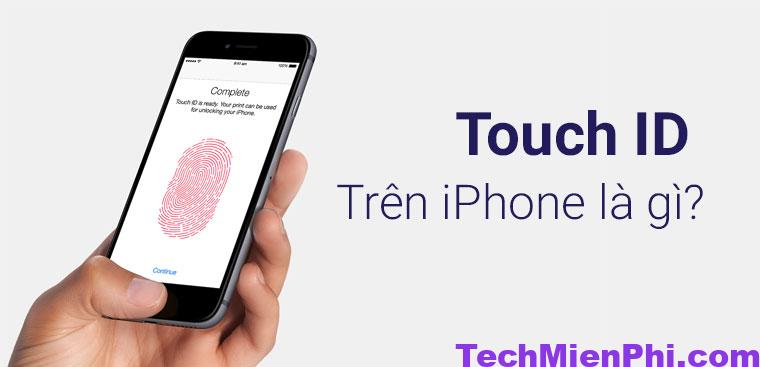 Giới thiệu tính năng kích hoạt Touch ID