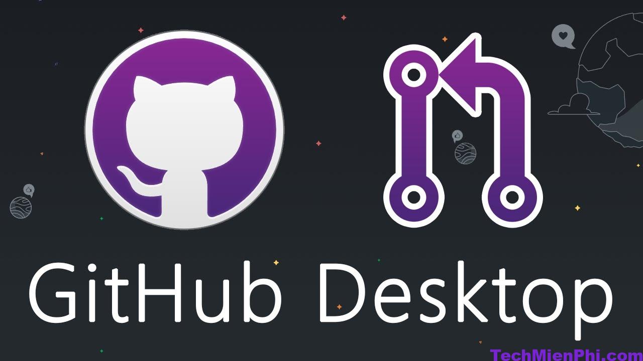 Hướng Dẫn Cài đặt Và Sử Dụng Desktop Github Chi Tiết Nhất 2023