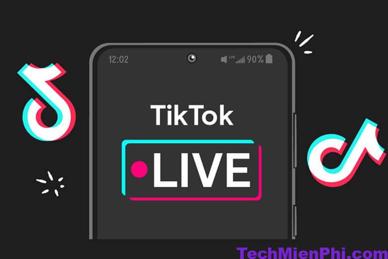 live tren tiktok bang dien thoai 3 Hướng dẫn cách Live trên Tiktok bằng điện thoại hiệu quả nhất