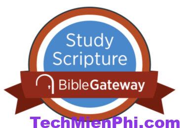 Bible Gateway –  Công cụ học Kinh Thánh qua internet miễn phí