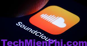 Download Soundcloud: Nghe, tải nhạc miễn phí cho Android, IOS