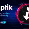 SnapTik App: Tải video TikTok, Douyin, FaceBook không LOGO