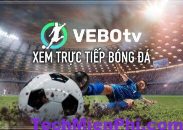 VeboTV: App xem trực tiếp bóng đá miễn phí trên PC, Mobile