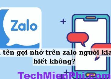 Giải đáp: Đổi tên gợi nhớ trên Zalo người kia có biết không?