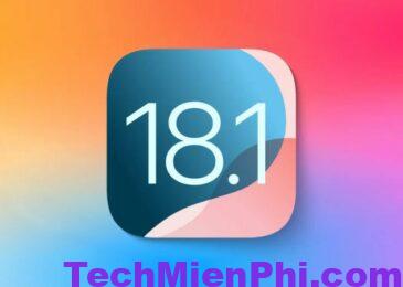 iOS 18.1 – Bản cập nhật mới cùng nhiều tính năng vượt trội
